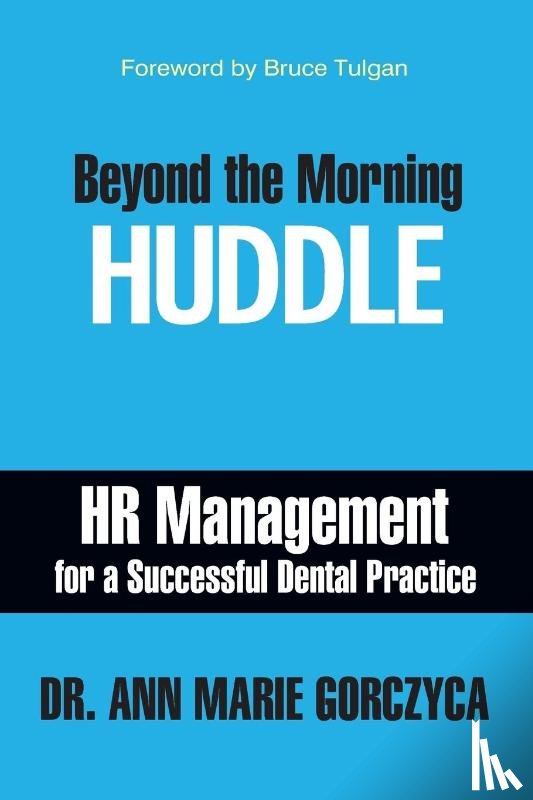 Gorczyca, Dr Ann Marie - Beyond the Morning Huddle