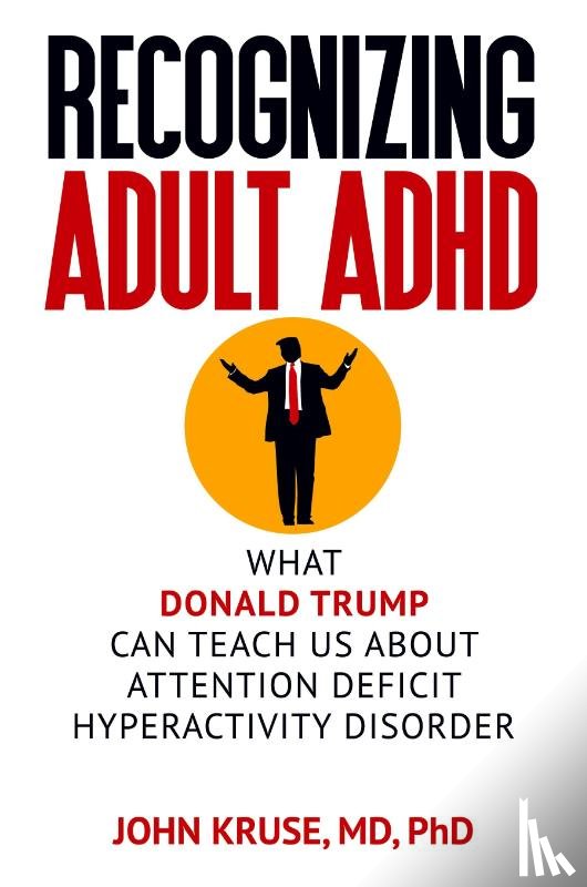Kruse, Ph D John - Recognizing Adult ADHD