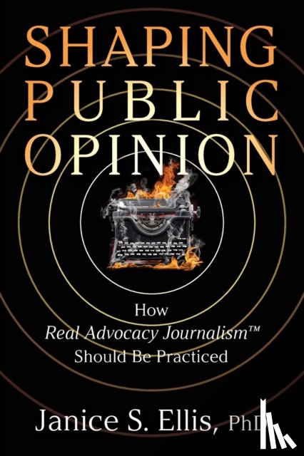 Ellis, Janice S - Shaping Public Opinion