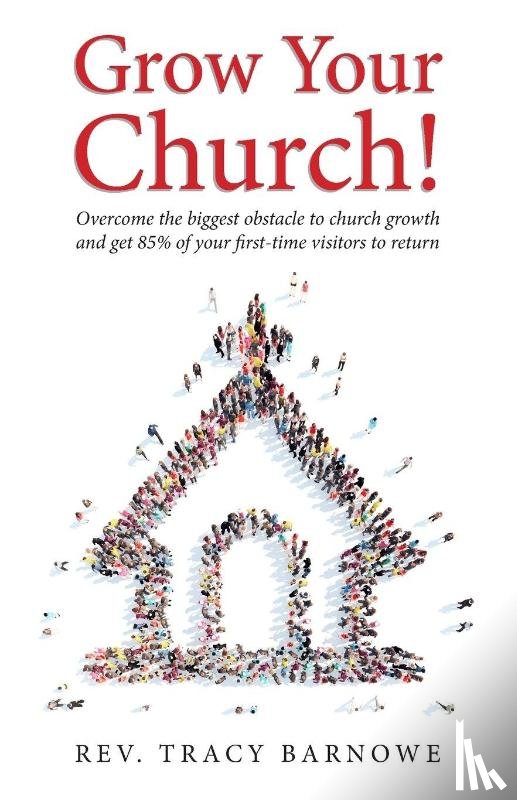 Barnowe, Tracy - Grow Your Church!