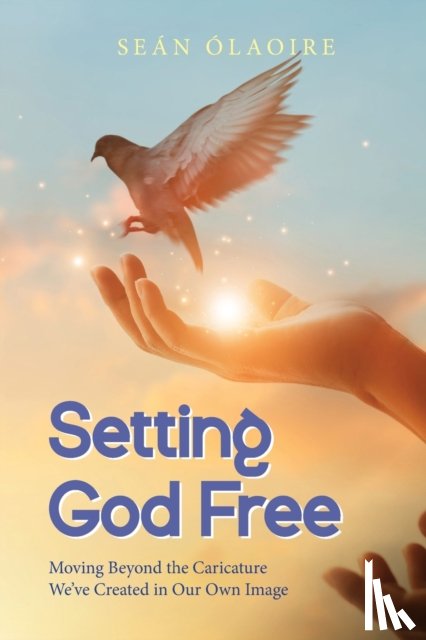 Olaoire, Sean - Setting God Free