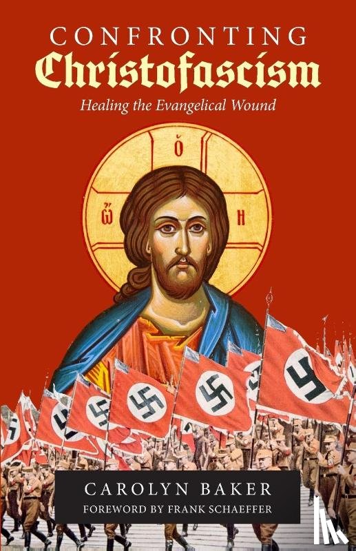 Baker, Carolyn - Confronting Christofascism