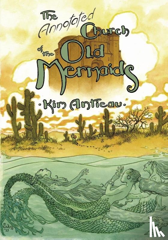 Antieau, Kim - The Annotated Church of the Old Mermaids