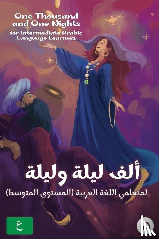 Al-Masri, Ahmad, Aldrich, Matthew - One Thousand and One Nights for Intermediate Arabic Language Learners