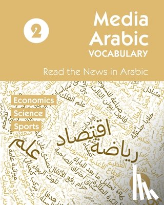 Al-Masri, Ahmad - Media Arabic Vocabulary 2: Read the News in Arabic