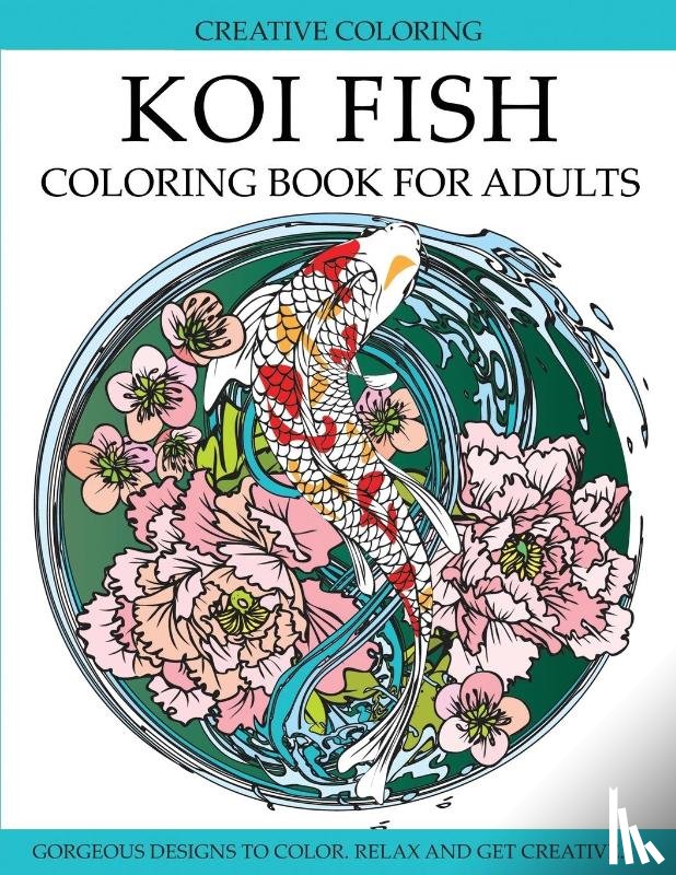 Creative Coloring - Koi Fish Coloring Book for Adults