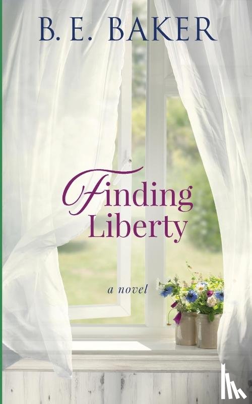 Baker, B E - Finding Liberty