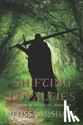 McShane, Melissa - Shifting Loyalties