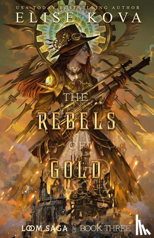 Kova, Elise - The Rebels of Gold