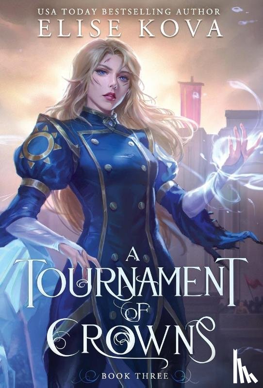 Kova, Elise - A Tournament of Crowns