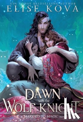Kova, Elise - Kova, E: Dawn with the Wolf Knight