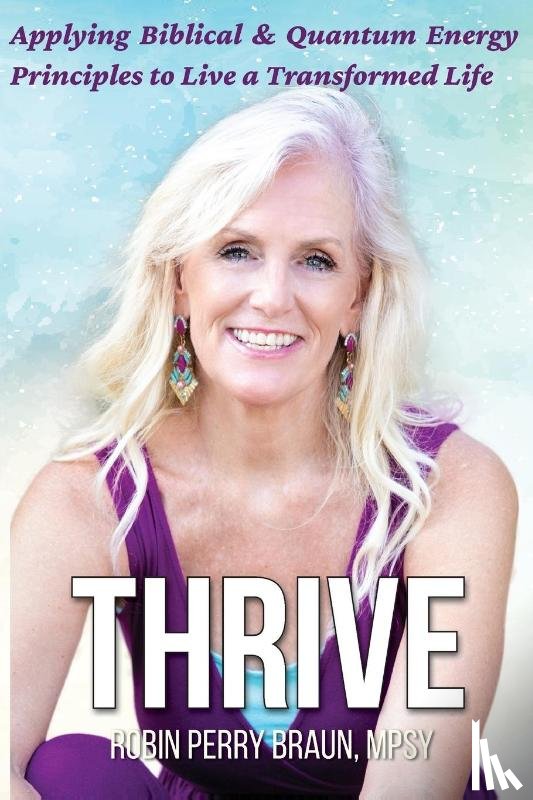 Braun, Robin Perry - Thrive