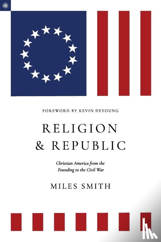 Smith, Miles - Religion and Republic