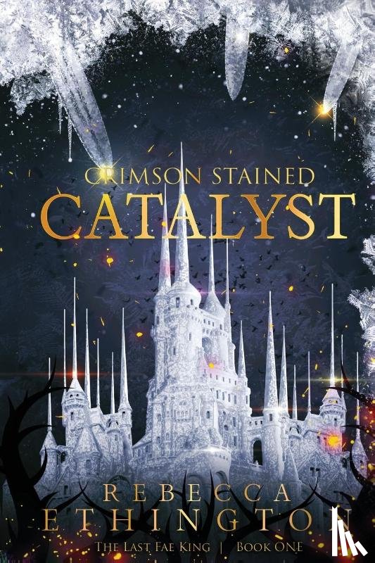 Ethington, Rebecca - Crimson Stained Catalyst