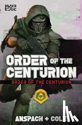Anspach, Jason, Cole, Nick - Order of the Centurion