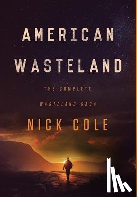 Cole, Nick - American Wasteland