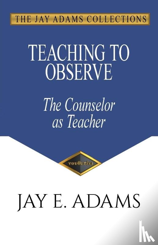 Adams, Jay E - Teaching to Observe