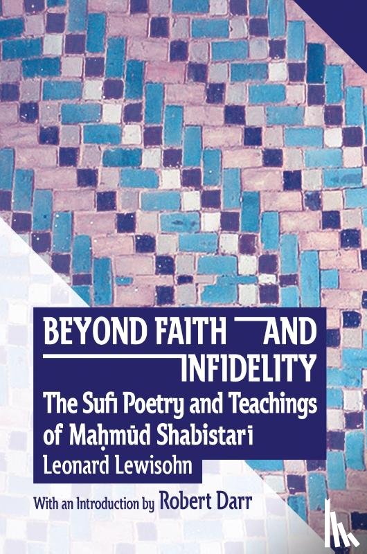 Lewisohn, Leonard Craig - Beyond Faith and Infidelity
