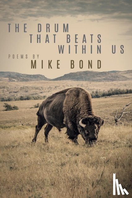 Bond, Mike - The Drum That Beats Within Us