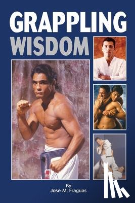 Fraguas, Jose M. - Grappling Wisdom
