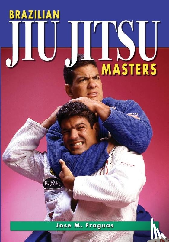 Fraguas, Jose M - Brazilian Jiu Jitsu Masters