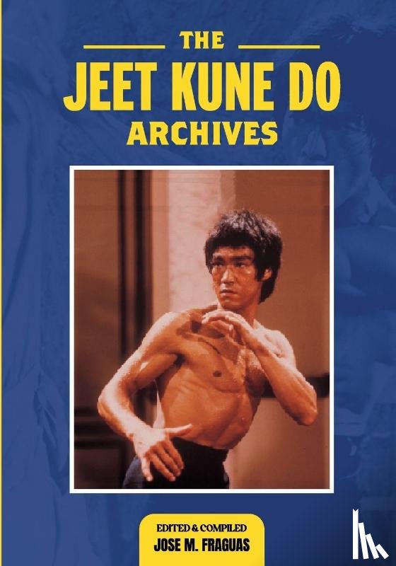 Fraguas, Jose M. - THE JEET KUNE DO ARCHIVES