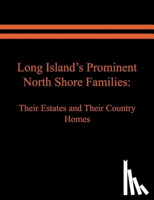 Spinzia, Raymond E, Spinzia, Judith A - Long Island's Prominent North Shore Families