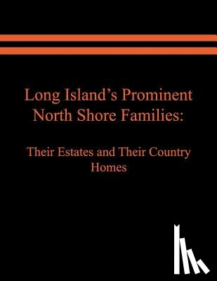 Spinzia, Judith A, Spinzia, Raymond E - Long Island's Prominent North Shore Families