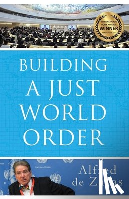 De Zayas, Alfred - Building a Just World Order