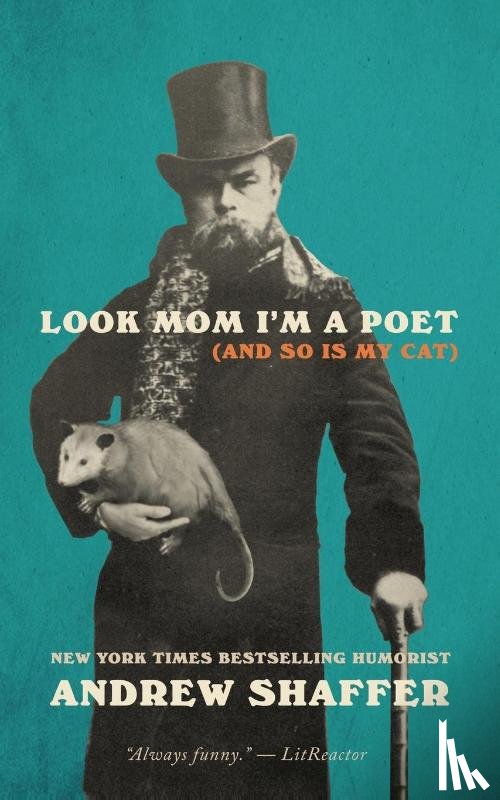 Shaffer, Andrew - Look Mom I'm a Poet (and So Is My Cat)