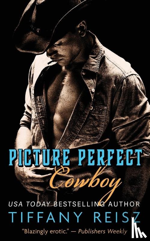 Reisz, Tiffany - Picture Perfect Cowboy