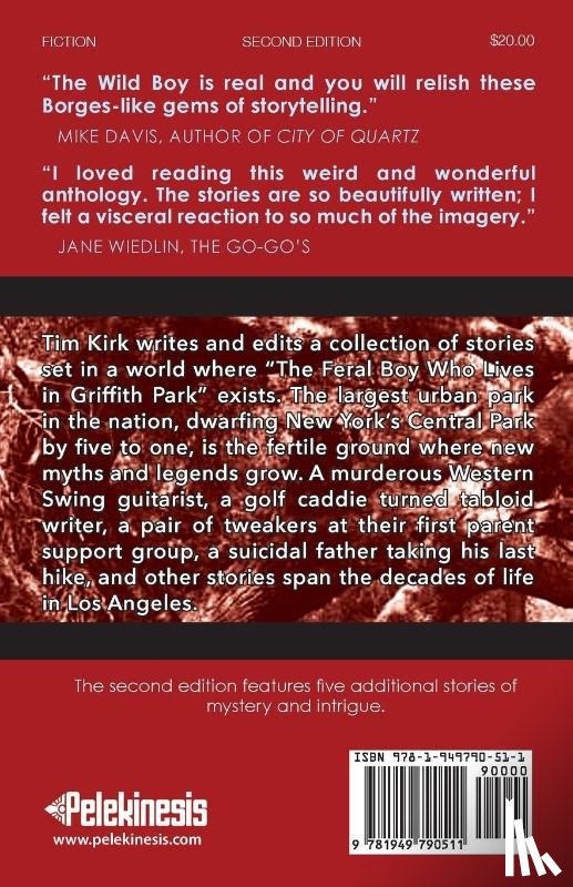 Kirk, Tim - The Feral Boy Who Lives in Griffith Park: Expanded Second Edition