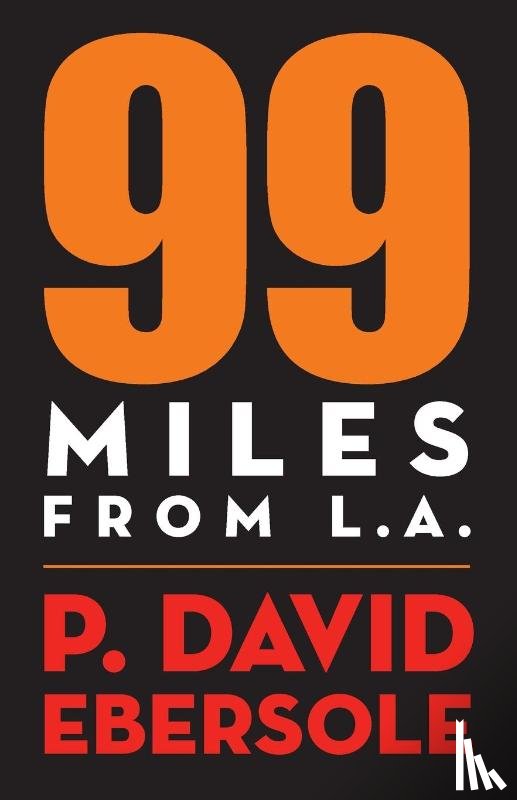 Ebersole, P David - 99 Miles From L.A.