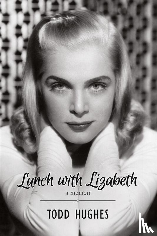 Hughes, Todd - Lunch with Lizabeth