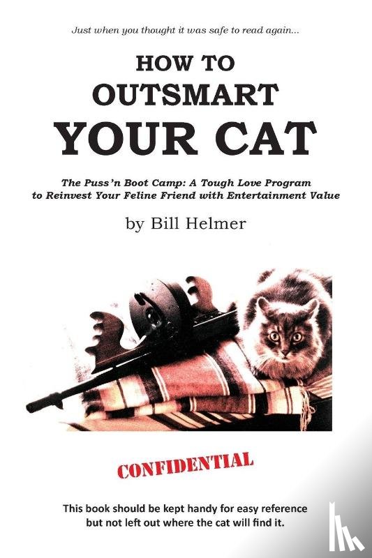 Helmer, Bill - How to Outsmart Your Cat
