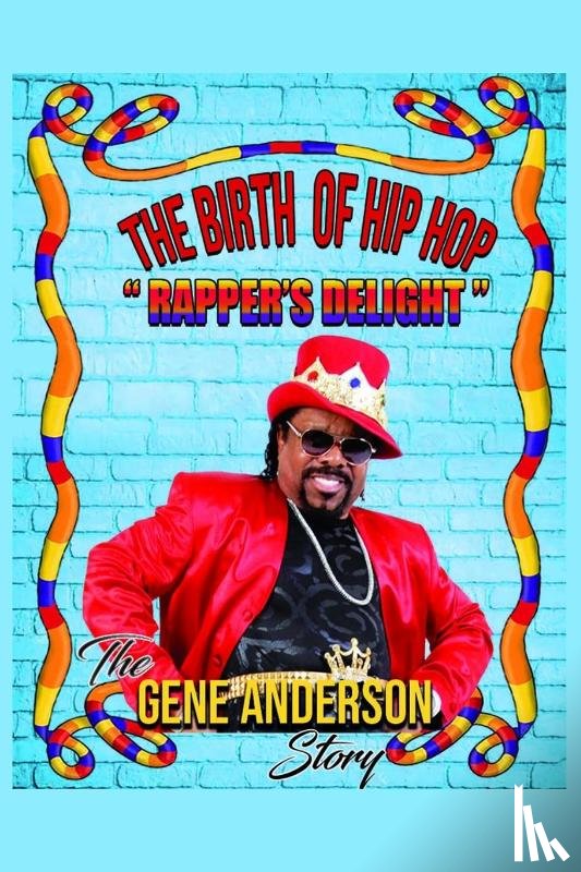 Anderson, Gene - The Birth of Hip Hop