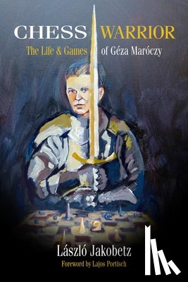 Jakobetz, Laszlo - Jakobetz, L: Chess Warrior