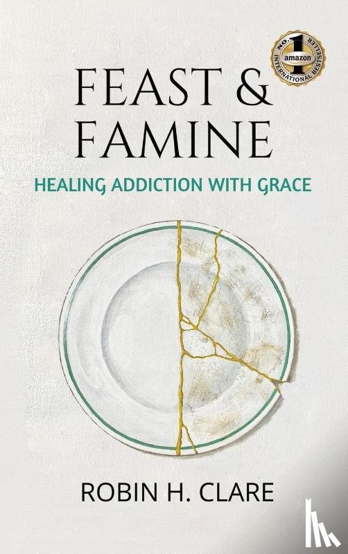Clare, Robin H - Feast & Famine
