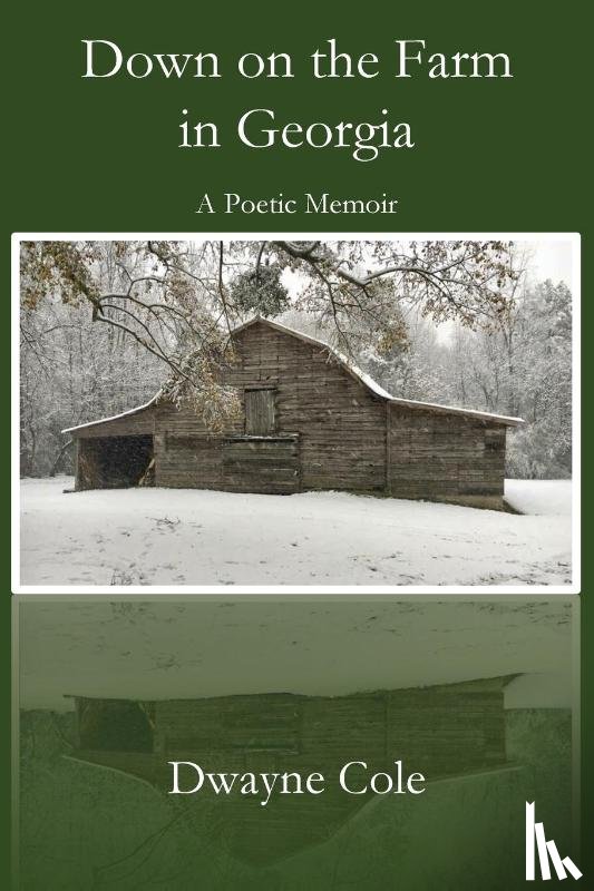 Cole, Dwayne - Down on the Farm in Georgia