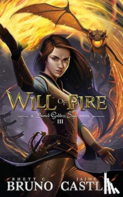 Bruno, Rhett C, Castle, Jaime - Will of Fire