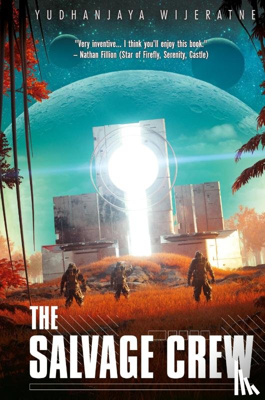 Wijeratne, Yudhanjaya - The Salvage Crew