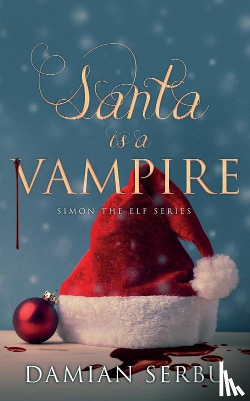 Serbu, Damian - Santa is a Vampire