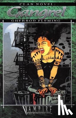 Fleming, Gherbod - Clan Novel Gangrel: Book 3 of the Clan Novel Saga
