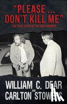 Stowers, Carlton - Please ... Don't Kill Me: The True Story of the Milo Murder