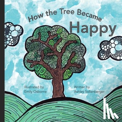 Osborne, Emily - How the tree became happy