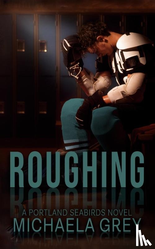 Grey, Michaela - Roughing