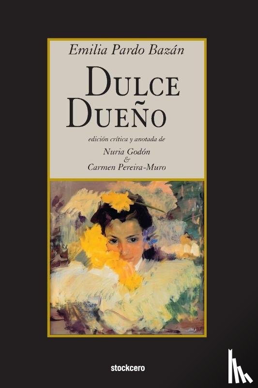 Pardo Bazán, Emilia - Dulce Dueño