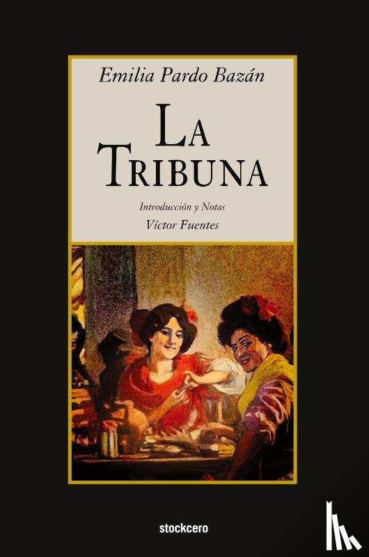 Pardo Bazán, Emilia - La Tribuna