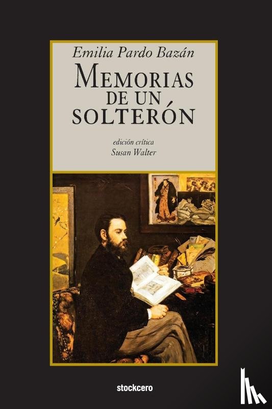 Pardo Bazan, Emilia - Memorias de un solterón
