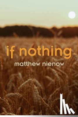Nienow, Matthew - If Nothing